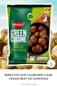 Birds Eye Frozen Squash Birds Eye Just Launched A 2m Vegan Meat Ad Campaign Ready Meal Meat Free Vegan