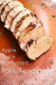 Apple Juice Marinated Pork Tenderloin Recipe Apple Juice Recipe Pork Grilled Pork Tenderloin Recipes