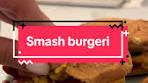 Delicious Smash Burger Recipe for Your Next Meal - TikTok