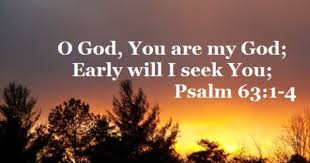 Good Morning From Trinity Texas Today Is Sunday March 2 2014 Day 61 On The 2014 Journey Make It A Great Day Everyday F Scripture For Today Psalm 63 Psalms