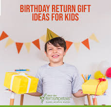 Not sure what gifts for kids to buy this year? Awesome Birthday Return Gift Ideas For Kids That Will Surely Make Them Happy Ferns N Petals Official Blog