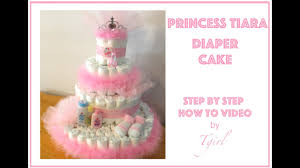 After attending and hosting so. How To Make A Diaper Cake For Baby Shower Princess Tiara It S A Girl Diy Youtube