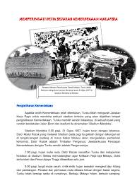 Sejarah kemerdekaan malaysia kemerdekaan malaysia dalam pembentukan dan memerdekakan sesebuah negara,peperangan dan keganasan tidak dapat dielakkan. Memperingati Detik Sejarah Kemerdekaan Malaysia