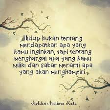 Hidup Bukan Tentang Mendapatkan Apa Yang Kamu Inginkan Tapi Tentang Menghargai Apa Yang Kamu Miliki Dan Kutipan Alkitab Kata Kata Indah Kutipan Pelajaran Hidup