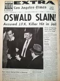 Mobster Jack Ruby Kills Oswald 11 25 1963 History Jfk Historical News Historical Newspaper Newspaper Front Pages
