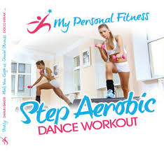 My Personal Fitness: Step Aerobic Dance Workout