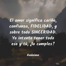 El Amor Significa Carino Confianza Fi