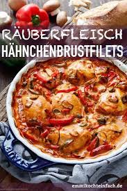 Deftige Hahnchenbrustfilets Nach Rauberfleisch Art Emmikochteinfach Rezept Fleisch Gerichte Rezepte Hahnchenbrust Rezepte Backofen