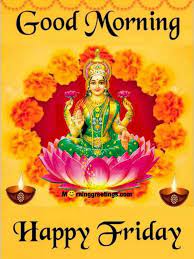 If you've found this helpful, please share 10 happy good morning friday images on your favorite social media site, such as facebook, twitter, or google+. 32 Devi Maa Morning Blessings Pictures Morning Greetings Morning Quotes And Wishes Images