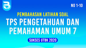 70 contoh soal tes perangkat desa dan kunci jawaban baru. Pembahasan Latihan Soal Tps Pengetahuan Dan Pemahaman Umum 7 1 10 Youtube