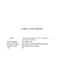 Bagaimana cara membuat karya tulis ilmiah? Doc Karya Tulis Ilmiah Docx Nursafitry Fitry Academia Edu
