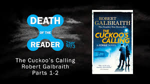 It was revealed that robert galbraith was … The Cuckoo S Calling By Robert Galbraith Part One 2ser