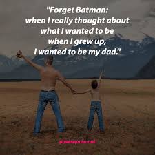 I love to make soups. 68 Best Father And Son Quotes To Warm Your Heart With Love Pixelsquote Net