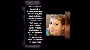 Phoebe adele gates is a famous celebrity kid best known as the world's second billionaire's youngest daughter, bill gates. Bill Gates Family Cars Net Worth Houses 2019 Youtube