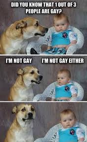 Are you gay? | Funny Pictures, Quotes, Memes, Funny Images, Funny ... via Relatably.com