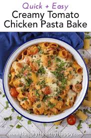 Creamy Tomato And Chicken Pasta Bake Recipe Creamy Chicken Pasta Bake Chicken Pasta Bake Healthy Pasta Recipes