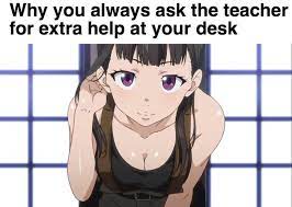Ara Ara Me Please Anime Memes Funny Anime Funny Funny School Memes
