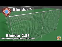 You could always double it up if you needed to block more of a view and light. Blender 2 83 Easy Creating A See Through Fence Youtube