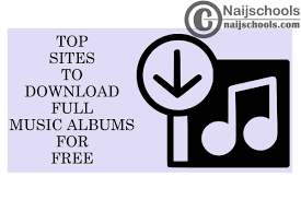 Finally, to help us share the site with your friends, on the networks. 15 Of The Best Sites To Download Full Music Albums For Free No 8 S Top Notch Naijschools