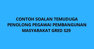 Terangkan apa yang anda tahu tentang taska permata perpaduan. Contoh Soalan Temuduga Penolong Pegawai Pembangunan Masyarakat Spa