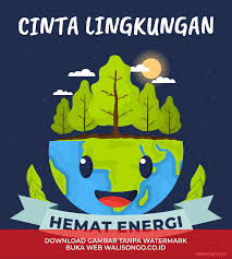 Jaga kesehatan lingkungan saat ini juga untuk kehidupan yang lebih baik pada masa yang akan datang. Poster Hemat Energi 13 Contoh Gambar Yang Keren
