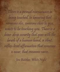 The Human Touch Is Powerful Words More Than Words Touching Quotes