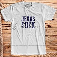 Jeans Suck T Shirt Tshirt Adult Unisex Size S 3xl
