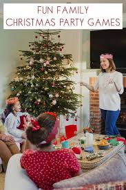 10 Silly And Fun Christmas Party Games For Families Fun Christmas Party Games Fun Family Christmas Games Family Christmas Party Games
