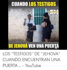 Los memes más chistosos sobre los testigos de jehová. 25 Best Memes About Testigos De Jehova Memes Testigos De Jehova Memes