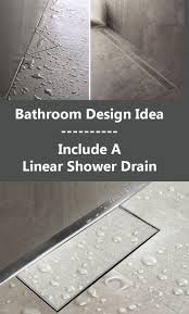 Bathroom Design Idea Include A Linear Shower Drain Shower Drain Half Bathroom Remodel Shower Remodel