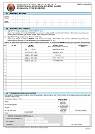 Maybe you would like to learn more about one of these? Kwsp 17a Khas2016 Form E Stream Msc