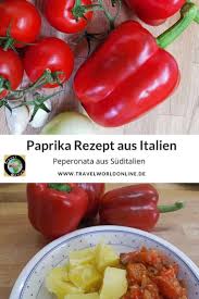 Paprika Rezept Aus Suditalien Peperonata Travelworldonline Traveller In 2020 Rezepte Mit Paprika Peperonata Rezept Rezepte