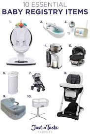 There are no hard and fast rules about how many items to have on your baby registry. 10 Essential Baby Registry Items Just A Taste
