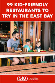 99 Kid Friendly Restaurants To Try In The East Bay If You Re A Parent In Berkeley Oakland Or Some Other Part Kid Friendly Restaurants East Bay Kid Friendly