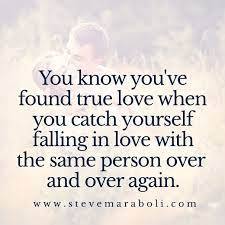 But one that is too rigid or static ceases to grow and eventually dies. You Know You Ve Found True Love When You Catch Yourself Falling In Love With The Same Person Love Again Quotes Sweet Relationship Quotes Falling In Love Quotes