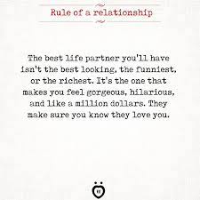The Best Life Partner You Ll Have Isn T The Best Looking The Funniest Life Partner Quote Ending Relationship Quotes Life Partners