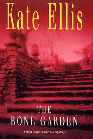 Kate ellis books in order. The Bone Garden Wesley Peterson 5 By Kate Ellis