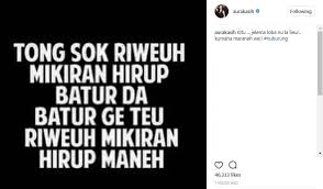 Adat kakurung ku iga= kebiasaannya susah diubah. Aura Kasih Marah Pakai Bahasa Sunda Sindir Siapa Showbiz Liputan6 Com