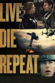 1000x1481 poster design by p+a. Live Die Repeat Edge Of Tomorrow 2014 Doug Liman Synopsis Characteristics Moods Themes And Related Allmovie