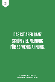 spruch des tages spruche zitate spruche sarkastische spruche