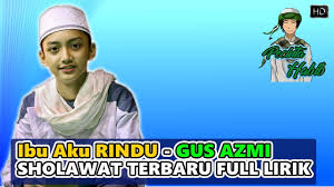 We did not find results for: Sholawat Terbaru Bikin Baper Ibu Aku Rindu Gus Azmi Full Lirik Hd Youtube