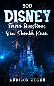Challenge them to a trivia party! 500 Disney Trivia Questions You Should Know Kindle Edition By Zegan Addison Humor Entertainment Kindle Ebooks Amazon Com