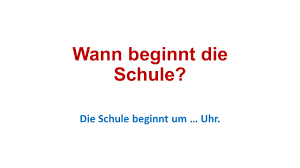Die schule beginnt um 20 nach 8. Uber Die Schule Sprechen Ppt Video Online Herunterladen