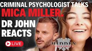 MICA MILLER -Forensic psychologist Dr John Matthias reacts