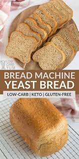 I do not bake my bread in the bread machine, i only make the dough in it. Keto Friendly Yeast Bread Recipe For Bread Machine Low Carb Yum