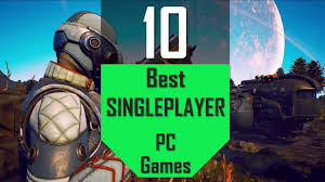 A look into the top 10 pc games you and your kid will love. Best Singleplayer Games Top10 Singleplayer Pc Games Youtube