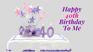 What are the best 40th birthday wishes for your sister or brother? Happy 40th Birthday To Me Video Loversify