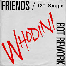 Whodini Friends Bot Rework By Bot106 Explore releases from whodini at discogs. whodini friends bot rework by bot106