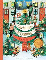 Christmas Is Coming An Advent Book Crafts Games Recip Https Www Amazon Com Dp 1452174075 Ref Cm Christmas Books Christmas Calendar Christmas Is Coming