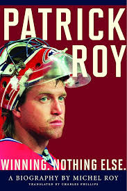Patrick Roy: Roy, Michel: 9781443436892: Amazon.com: Books